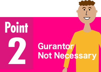 No Guarantor Required